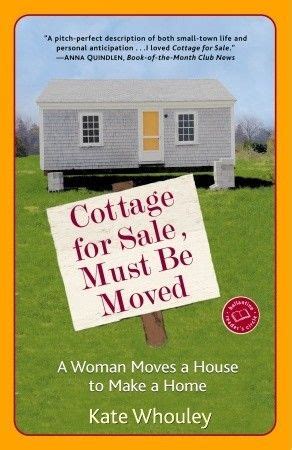 cottage for sale must be moved a woman moves a house to make a home Kindle Editon
